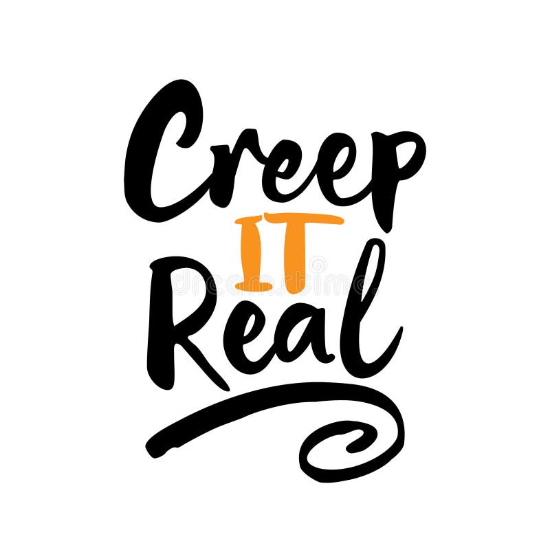 Creep it Real -Halloween overlays, lettering labels design. vector illustra...