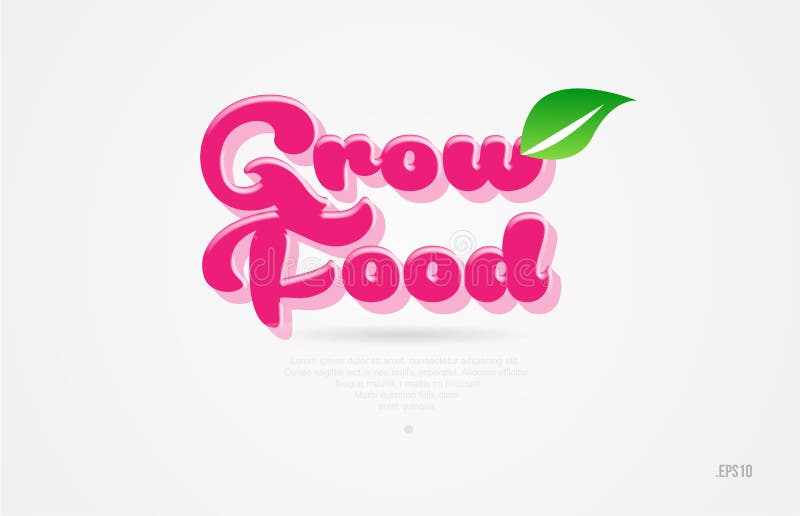 crezca la palabra de la comida 3d con una hoja verde y un logotipo rosado del color stock de ilustración crezca la palabra de la comida 3d con una hoja verde y un logotipo rosado del color stock de ilustración