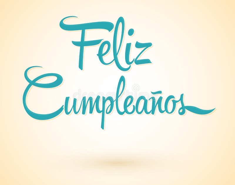 Cumpleanos Feliz CumpleaÃ±os, Texto En EspaÃ±ol Escrito En Forma De