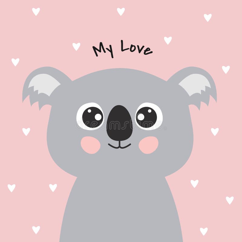 Cute Cartoon Koala and Inscription My Love. Stock Vector - Illustration of  positive, character: 174332375