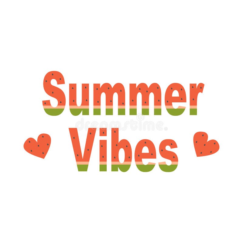 Download Cute Vector Watermelon Summer Vibes Text Stock Vector ...