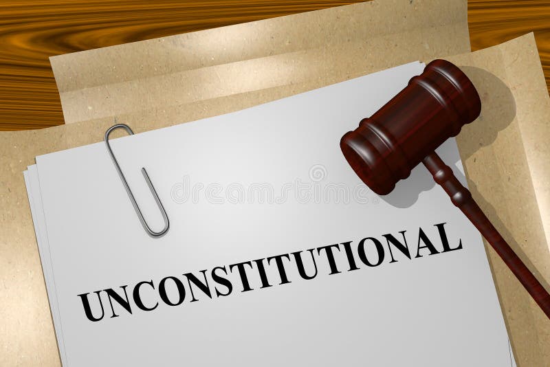 UNCONSTITUTIONAL - Legal Concept Stock Illustration - Illustration of  business, political: 121018948