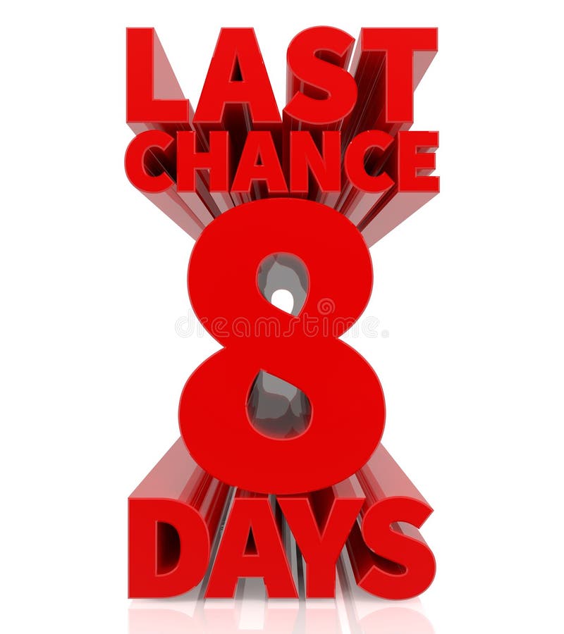3D LAST CHANCE DAYS Word Collection On White Background 3d Rendering Stock Illustration