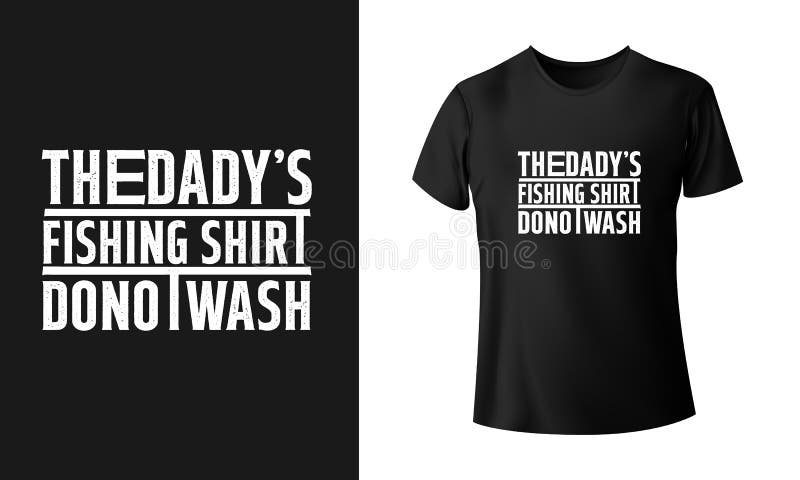 The Dad Fishing Shirt Do Not Wash T-shirt Vector Template Design