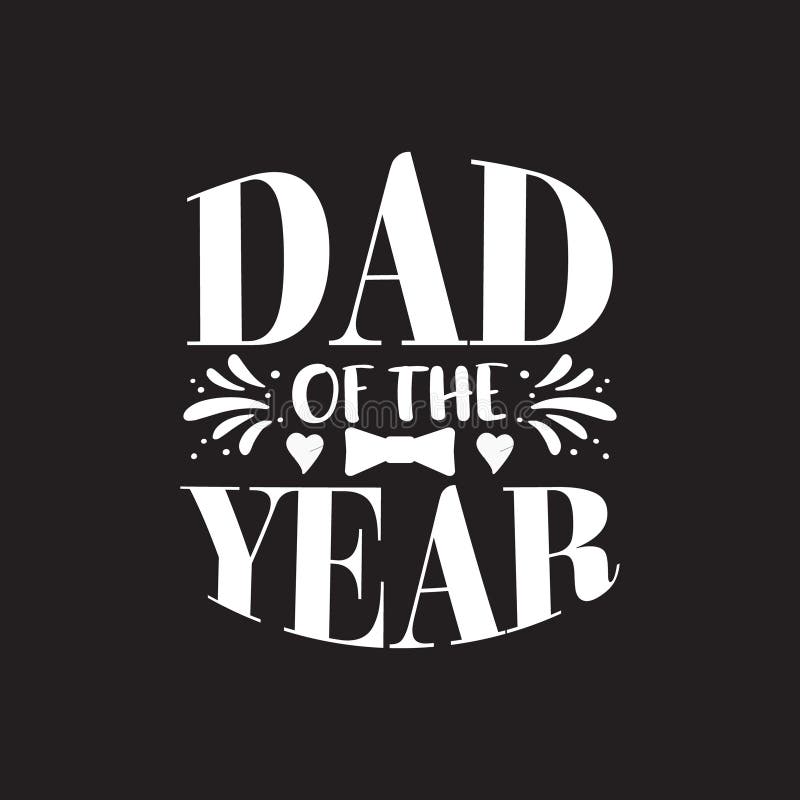 Dad Lettering Quotes Design Vector. Stock Illustration - Illustration
