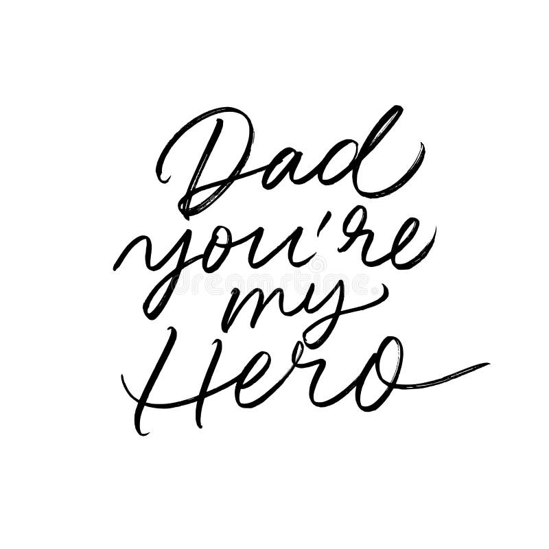 Download Dad, You Are My Hero Calligraphy Greeting Card. Modern ...