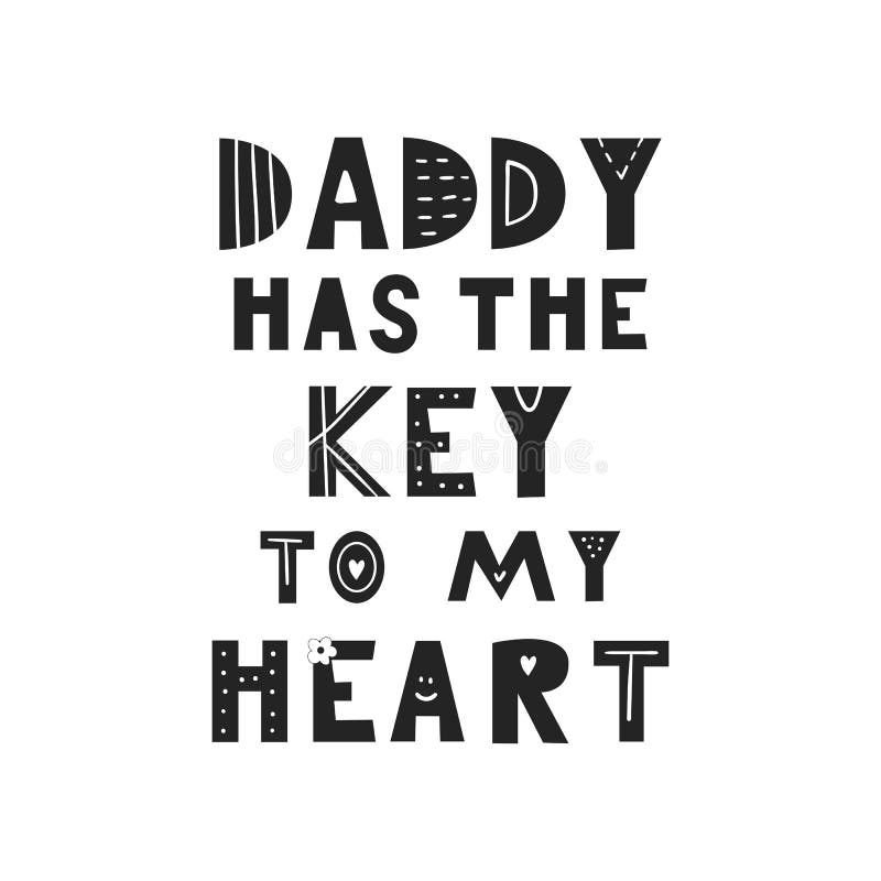 Daddy has the key to my heart - Cute hand drawn fun nursery poster with handdrawn lettering in scandinavian style.