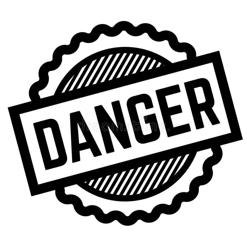 Danger black stamp stock vector. Illustration of situation - 124300493 Danger Stamp