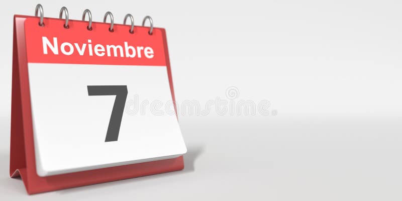 November 7 Date Written In Spanish On The Flip Calendar 3d Rendering