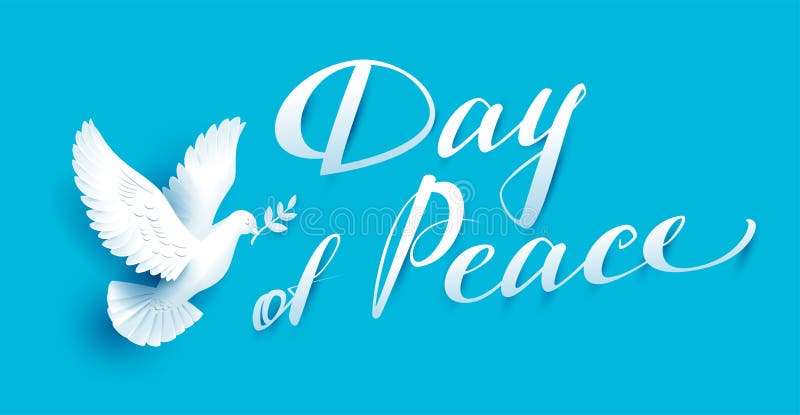 Day of Peace lettering text for greeting card. White dove with branch symbol of peace royalty free illustration