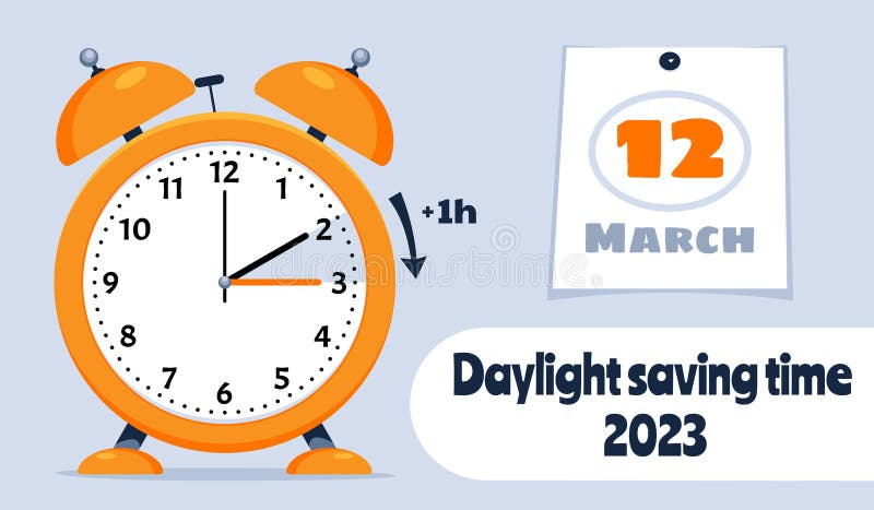 Daylight Saving Time March 12, 2023 Concept. Stock Vector - Illustration of text, number: 248528519