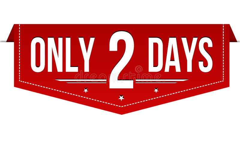 Only 2 Days Banner Design Stock Vector Illustration Of Information