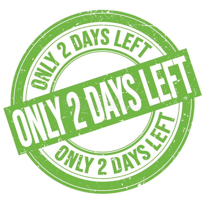 only-2-days-left-text-written-on-green-round-stamp-sign-stock