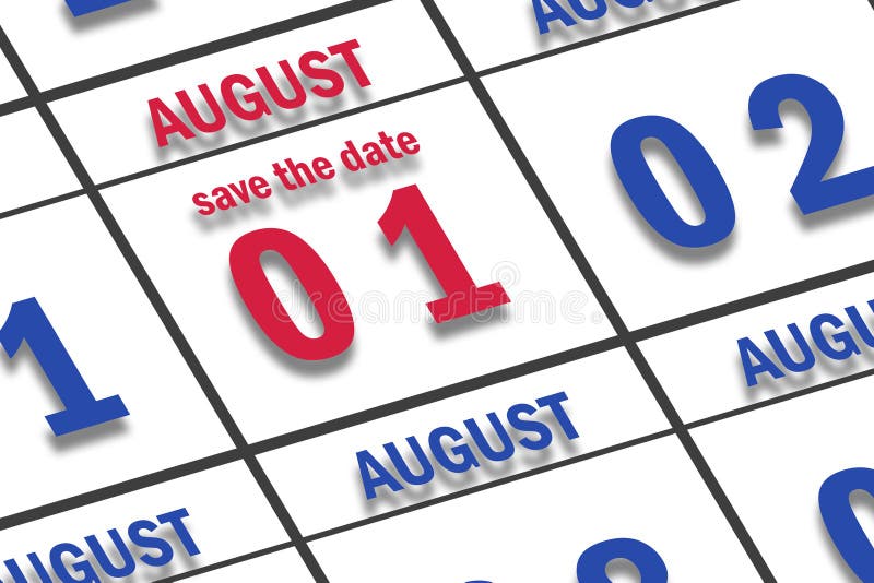 1 de agosto 1º día 1 del mes, Fecha marcada Guardar la fecha en un calendario mes de verano, concepto de día del año
