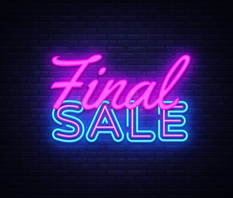 Final Sale concept banner in fashionable neon style, luminous signboard, nightly advertising of sales rebates. Vector illustration for your projects. Final Sale concept banner in fashionable neon style, luminous signboard, nightly advertising of sales rebates. Vector illustration for your projects.