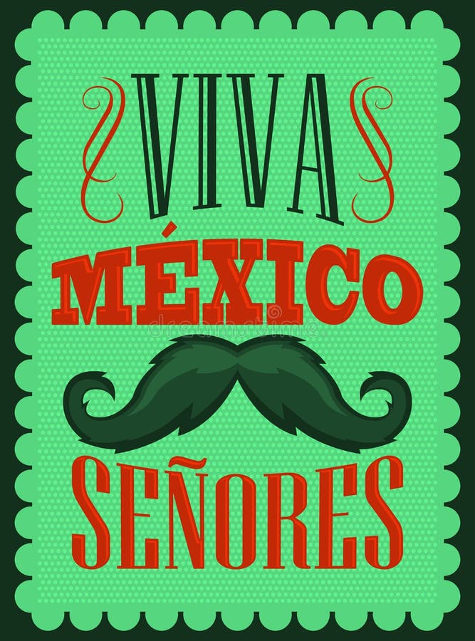 De heren Spaanse tekst van Viva Mexico Senores - Viva Mexico- vector illustratie De heren Spaanse tekst van Viva Mexico Senores - Viva Mexico- vector illustratie