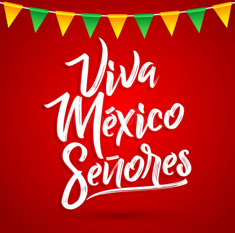 De heren Spaanse tekst van Viva Mexico Senores - Viva Mexico-, Mexicaanse vakantie stock illustratie De heren Spaanse tekst van Viva Mexico Senores - Viva Mexico-, Mexicaanse vakantie stock illustratie