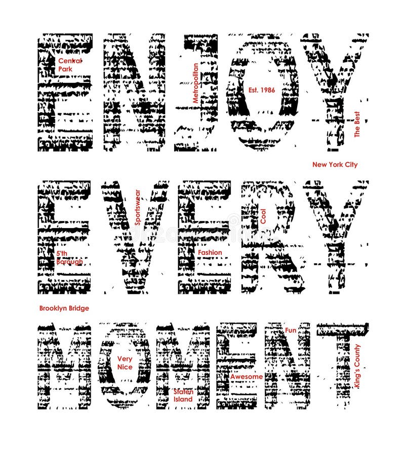 De typografie geniet van elk ogenblik in de Stad van New York, t-shirt grafische vector stock illustratie De typografie geniet van elk ogenblik in de Stad van New York, t-shirt grafische vector stock illustratie