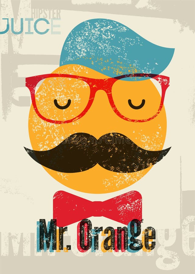 De typografische retro affiche van het grungejus d'orange Grappige M. van het hipsterkarakter Sinaasappel Vector illustratie Eps stock illustratie De typografische retro affiche van het grungejus d'orange Grappige M. van het hipsterkarakter Sinaasappel Vector illustratie Eps stock illustratie