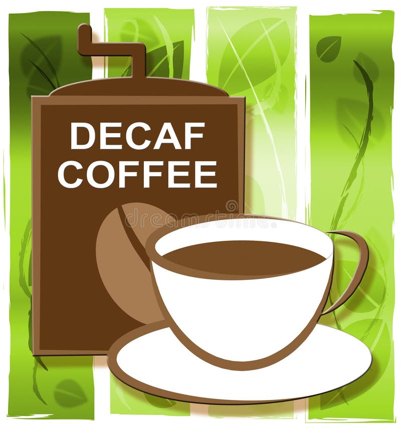 Decaf Coffee Represents Restaurant Cafeteria and Drinks Stock