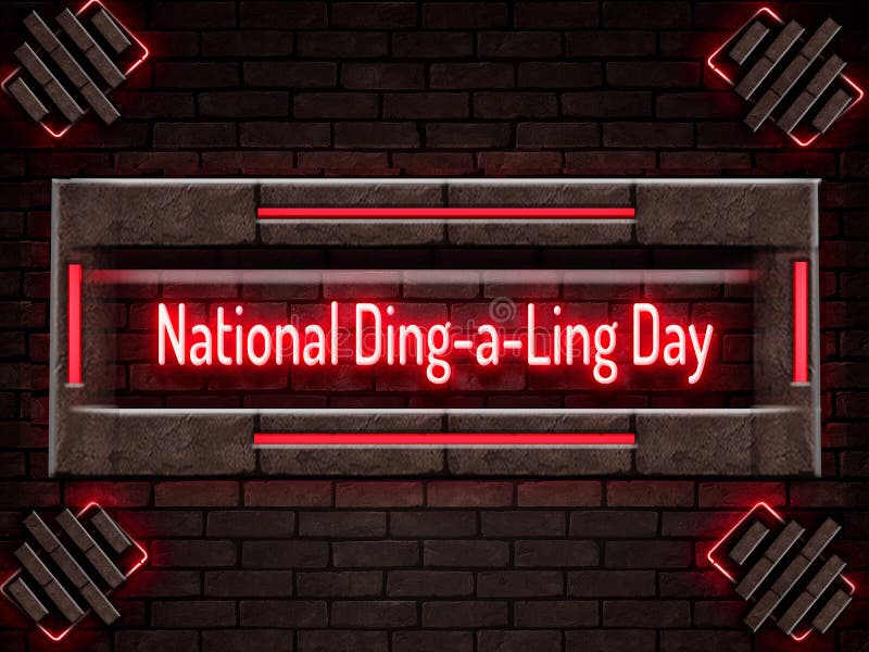 December Month , National DingaLing Day, Neon Text Effect on Bricks