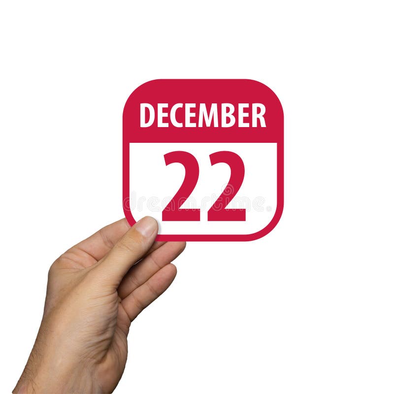 December 22nd. Day 22 of month,hand hold simple calendar icon with date on white background. Planning. Time management. Set of royalty free stock images
