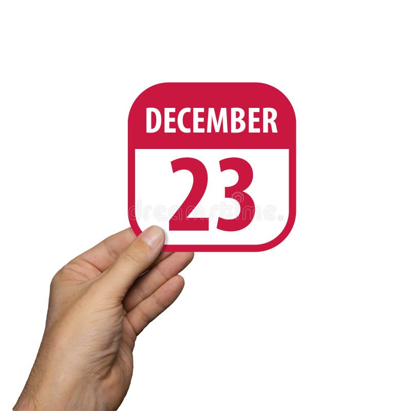 December 23rd. Day 23 of month,hand hold simple calendar icon with date on white background. Planning. Time management. Set of royalty free stock images