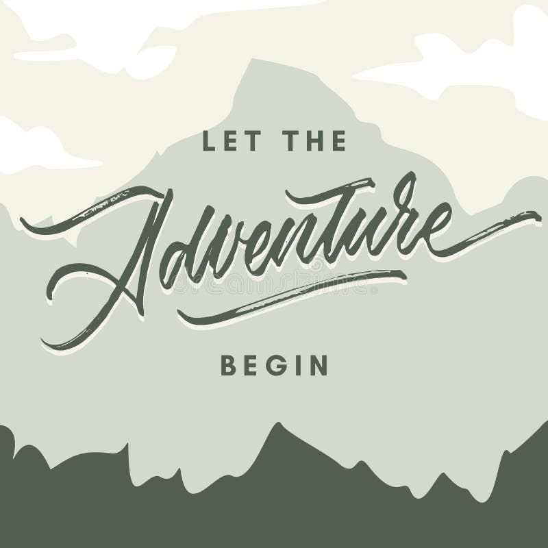 Deje la aventura comenzar el vintage ponen áspero el cartel hecho a mano del ejemplo de la tipografía de las letras del cepillo libre illustration Deje la aventura comenzar el vintage ponen áspero el cartel hecho a mano del ejemplo de la tipografía de las letras del cepillo libre illustration
