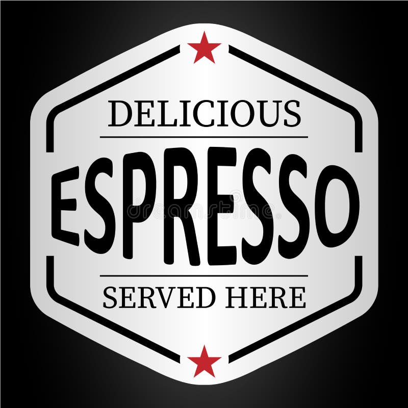 Deliciuous Espresso Served Here  Logo  Badge Sticker  Stock 
