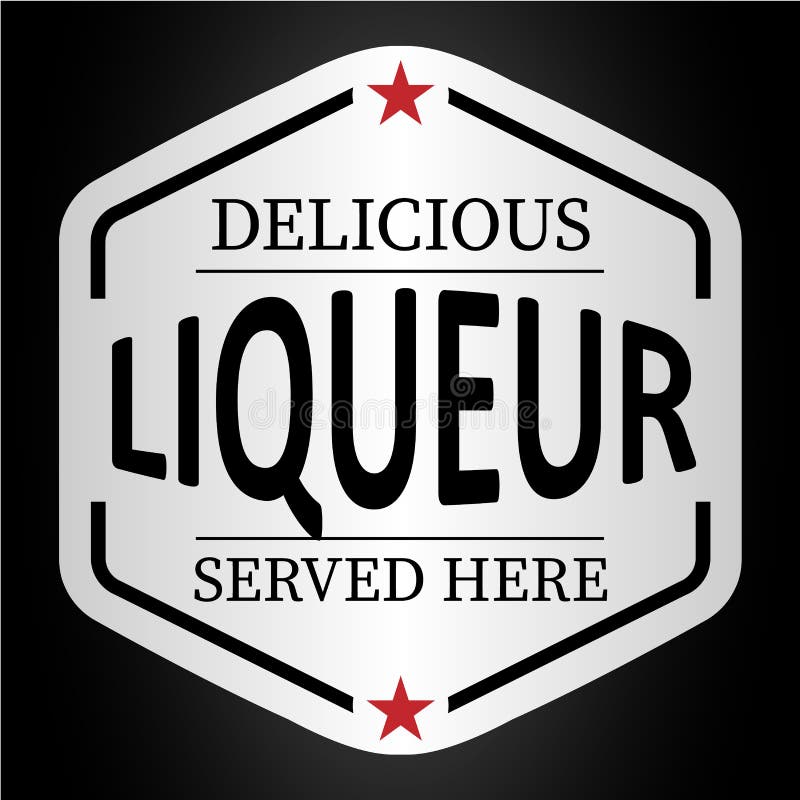 Deliciuous Liqueur Served Here  Logo  Badge Sticker  Stock 