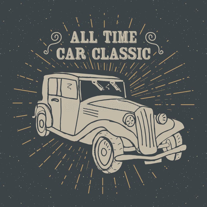 Den klassiska biltappningetiketten, den drog handen skissar, det grunge texturerade retro emblemet, det typografidesignt-skjortan stock illustrationer Den klassiska biltappningetiketten, den drog handen skissar, det grunge texturerade retro emblemet, det typografidesignt-skjortan stock illustrationer