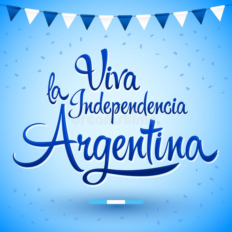 Den Viva laindependenciaen Argentina, bor länge spansk text för Argentina självständighet, argentinskt tema vektor illustrationer Den Viva laindependenciaen Argentina, bor länge spansk text för Argentina självständighet, argentinskt tema vektor illustrationer