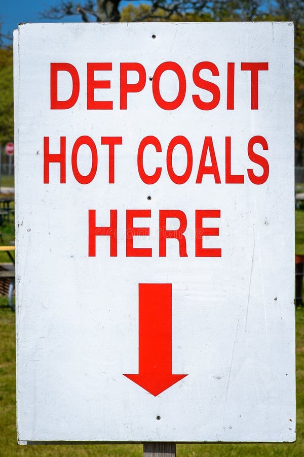 Deposit Hot Coals Here Sign Stock Photo Image of park, restriction