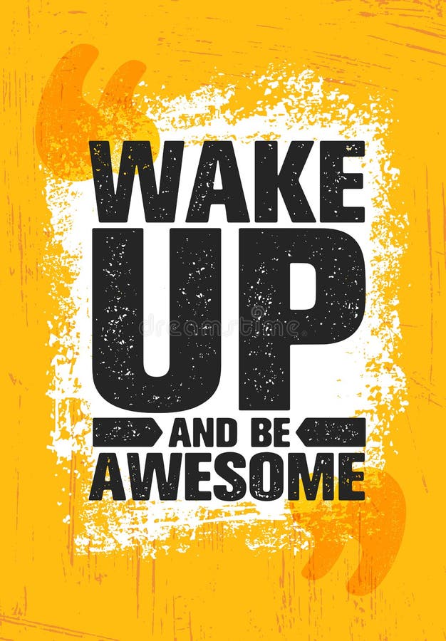 Despierte y sea impresionante Plantilla creativa inspiradora del cartel de la cita de la motivación Concepto de diseño de la band