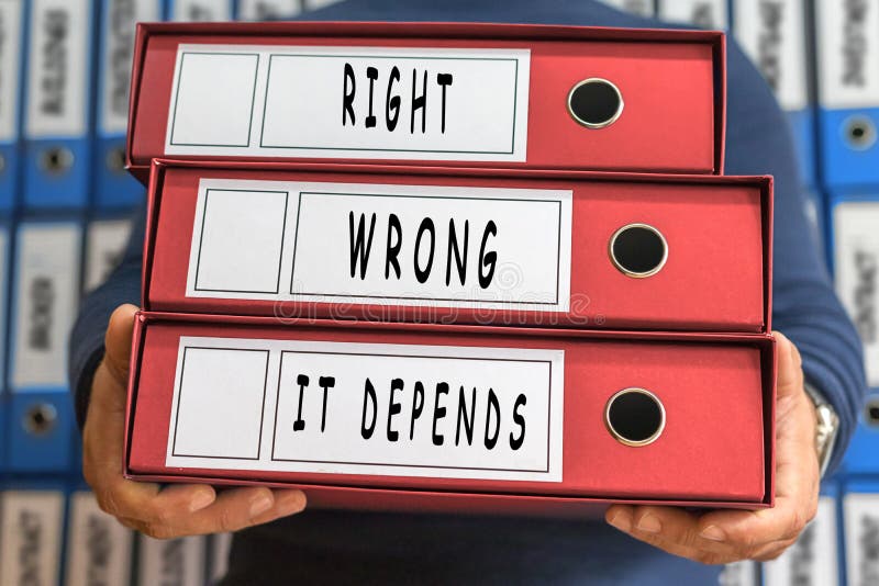 Right Wrong, It depends, concept words. Folder concept. Ring binders. Conceptual Business. Right Wrong, It depends, concept words. Folder concept. Ring binders. Conceptual Business.