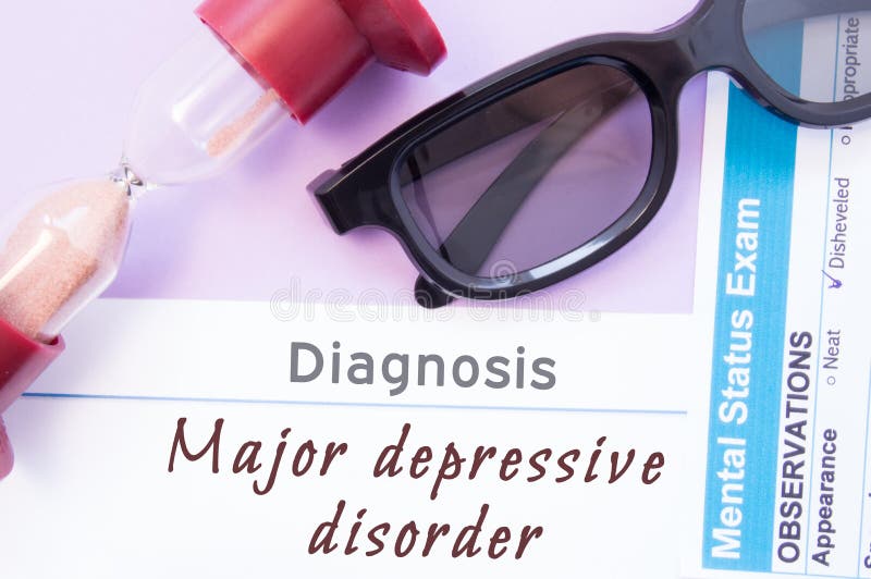 Diagnosis of Major Depressive Disorder. Hourglass, doctor glasses, mental status exam are near inscription Major Depressive Disorder. Causes, symptoms, diagnosis and treatment of this mental illness. Diagnosis of Major Depressive Disorder. Hourglass, doctor glasses, mental status exam are near inscription Major Depressive Disorder. Causes, symptoms, diagnosis and treatment of this mental illness