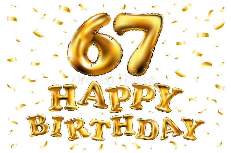 Dirigez Les Soixante Septieme Ballons D Or De Celebration De Joyeux Anniversaire Et Les Scintillements D Or De Confettis Concepti Illustration De Vecteur Illustration Du Etiquette Illustration