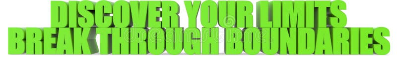 Discover Your Limits Break Through Boundaries, 3d text royalty free illustration