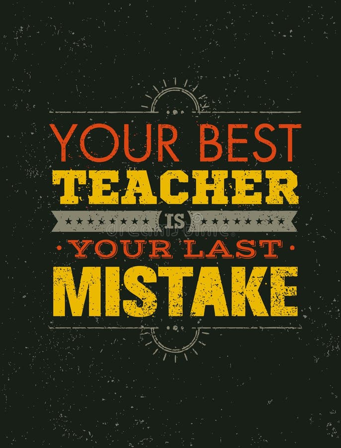 Ditt citationstecken för motivation för bästa lärareIs Your Last fel idérika Begrepp för vektortypografiaffisch vektor illustrationer Ditt citationstecken för motivation för bästa lärareIs Your Last fel idérika Begrepp för vektortypografiaffisch vektor illustrationer