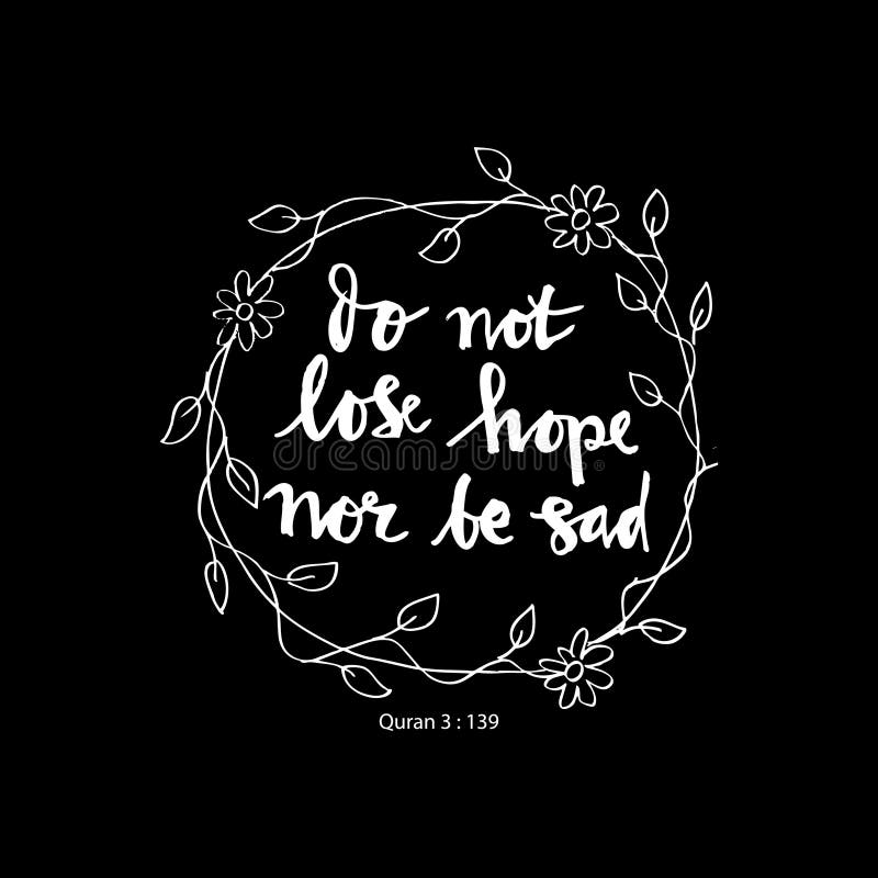 Do Not Lose Hope Nor Be Sad Stock Illustration - Illustration of - Do Not Lose Hope Nor Be Sad