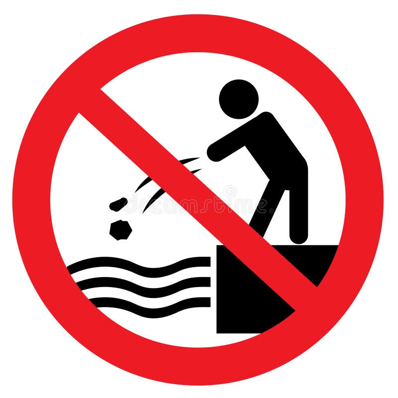 Do not throw stones into water