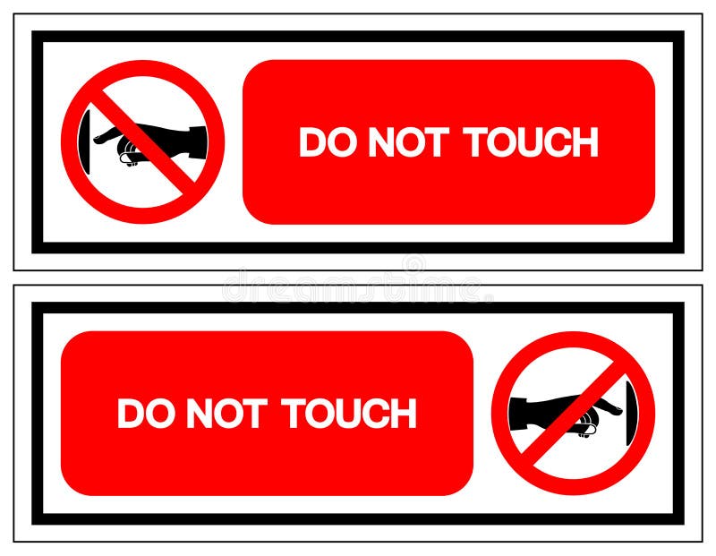 Do not Touch. Do not Touch vector. Please do not Touch. Do not Touch sign meaning.