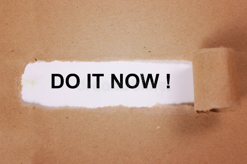 Do it Now, Motivational Inspirational Quotes Stock Photo - Image of ...