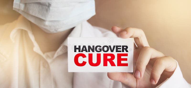 Doctor shows Hangover cure text on card. Alcohol addiction concept