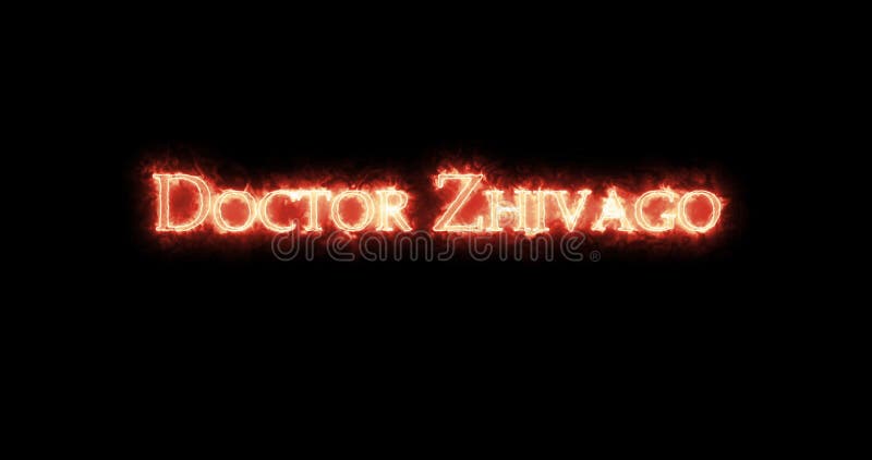 Doctor zhivago escrito con fuego. bucle