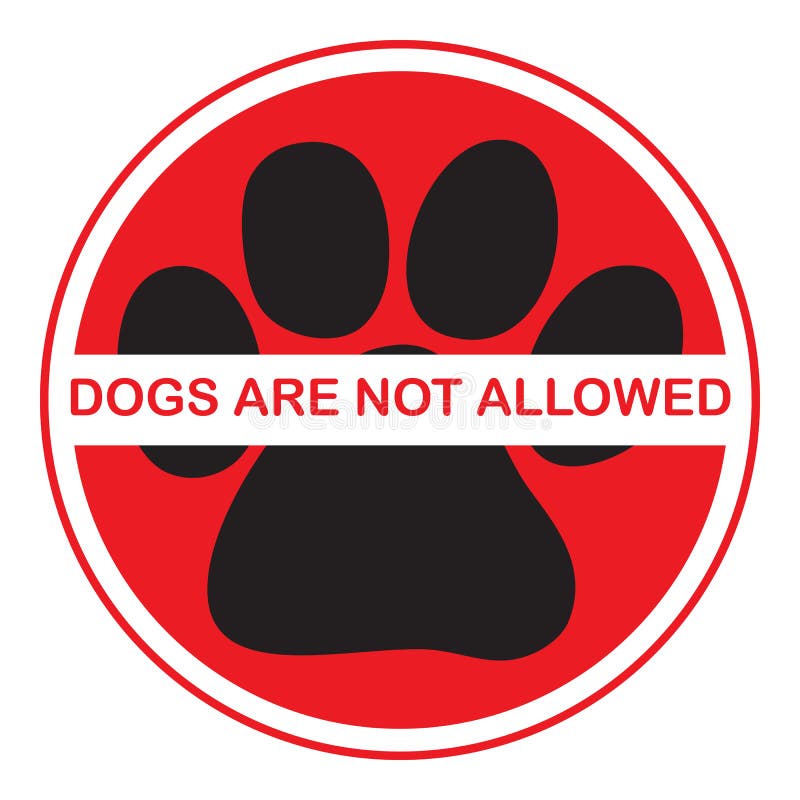 Dogs are not allowed