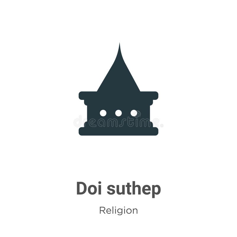 Doi suthep vector icon on white background. Flat vector doi suthep icon symbol sign from modern religion collection for mobile vector illustration Doi suthep vector icon on white background. Flat vector doi suthep icon symbol sign from modern religion collection for mobile vector illustration