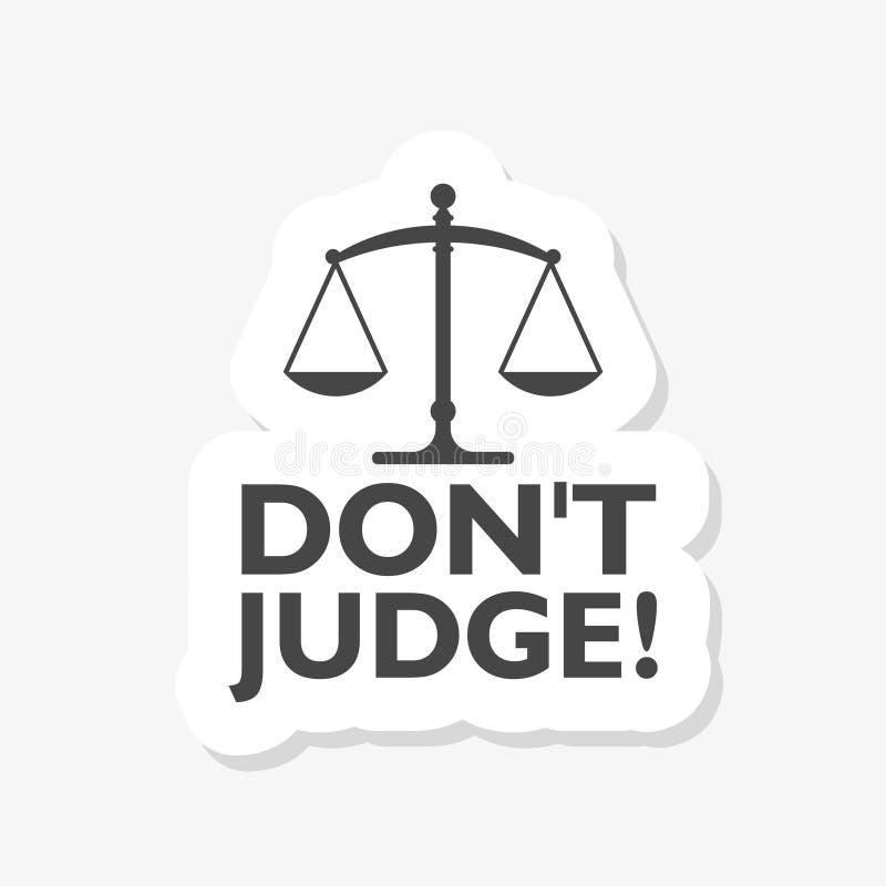 Don’t Judge