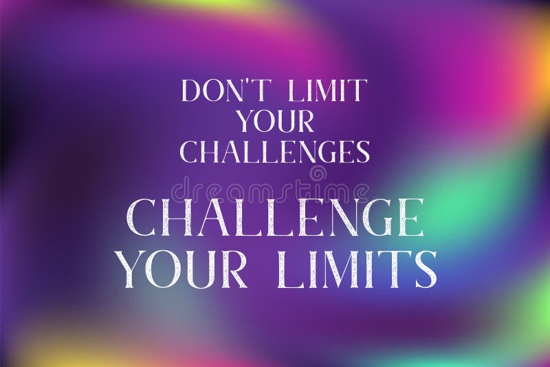 Don t limit