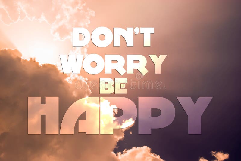 Don't worry be happy stock illustration. Image of worry - 51279255